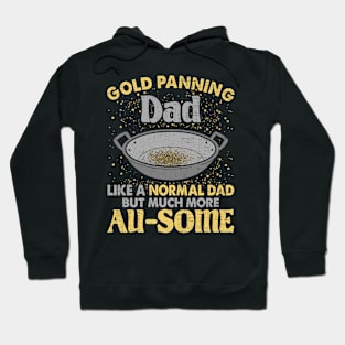 Gold Panning Dad Gold Miner Mining Hunting Hoodie